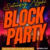 The Saturday Night Block Party
